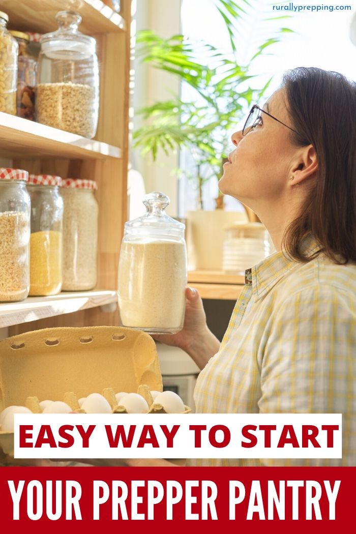 Easy Ways to Start Your Pantry Rurally Prepping